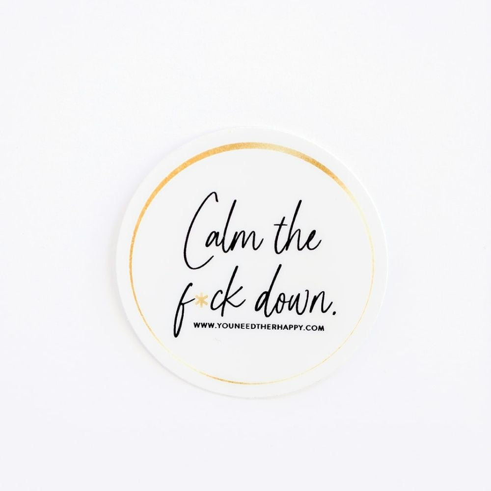 "Calm The F*ck Down" Sticker